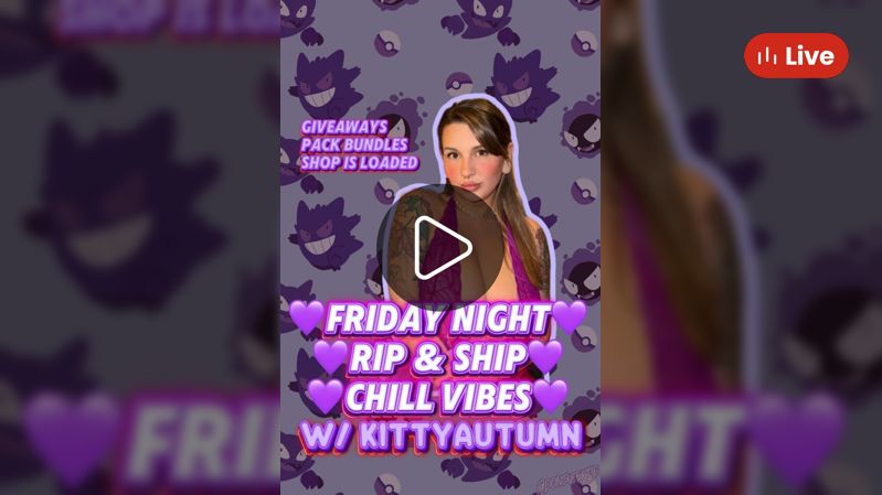 🎉FRIDAY FUN🎉 w/KITTYAUTUMN · unova_tcg · Whatnot: Buy, Sell & Go Live