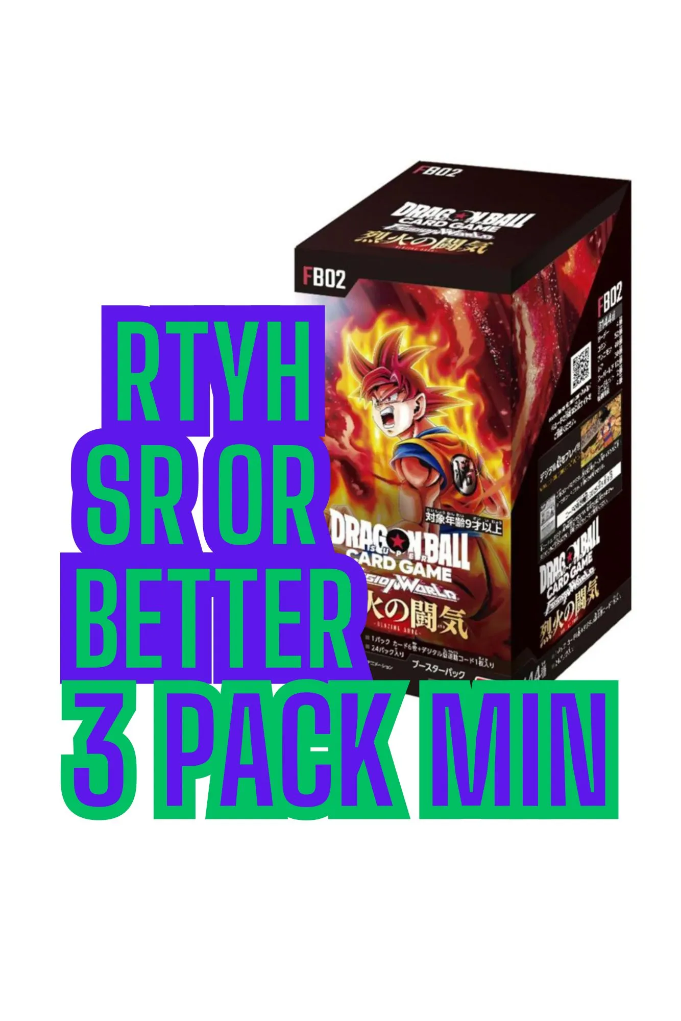 Product image for 7A. RTYH SR or Better Dragon Ball FB02 (3 pack min)