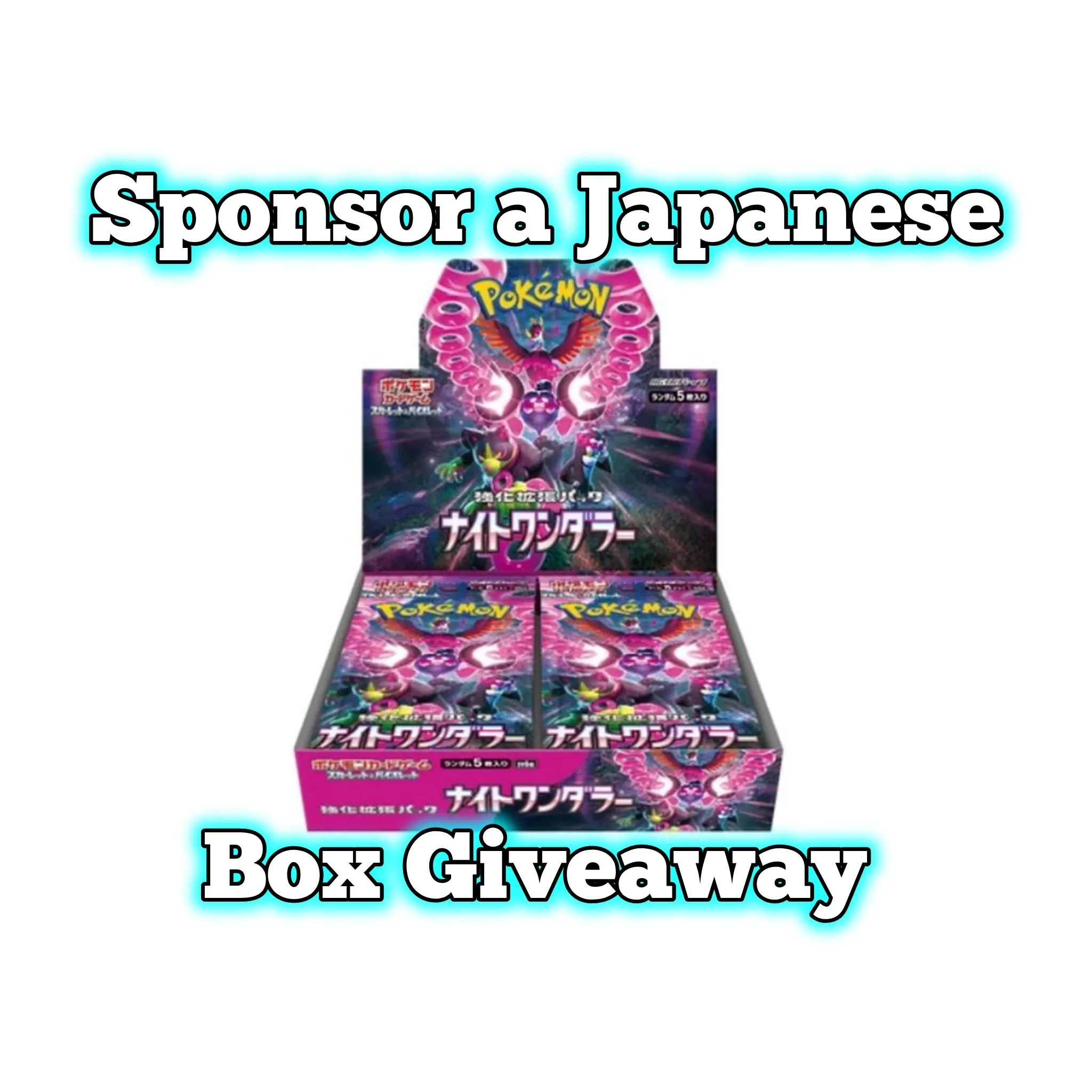 4. Donate 1 Japanese Booster Box to Chat (Next Givy or End)  Whatnot:  Shop, Sell, Connect