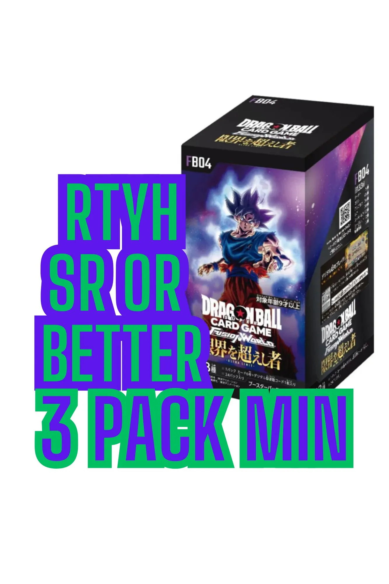 Product image for 7C. RTYH SR or Better Dragon Ball FB04 (3 pack min)
