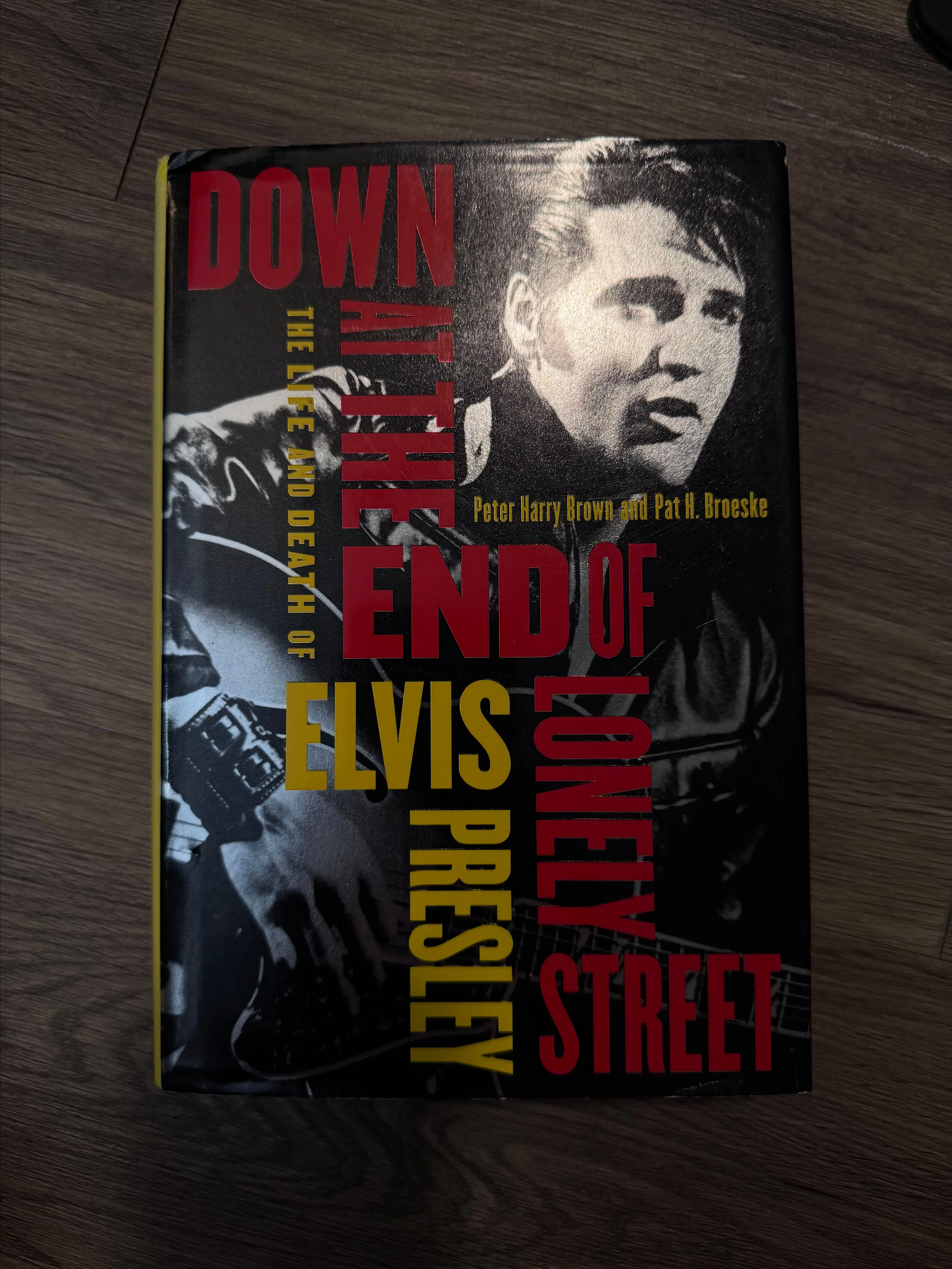 Product image for Down at the end of the lonely street, the life and death of Elvis Presley