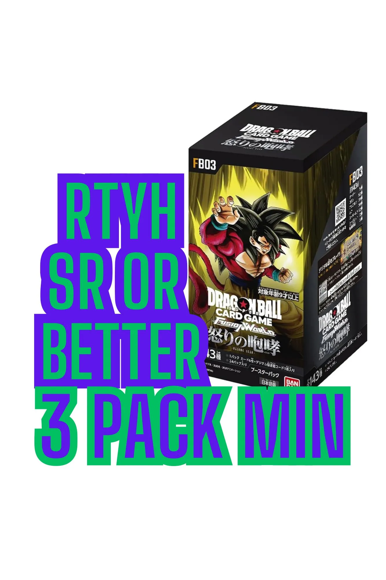 Product image for 7B. RTYH SR or better Dragon Ball FB03 (3 pack min)