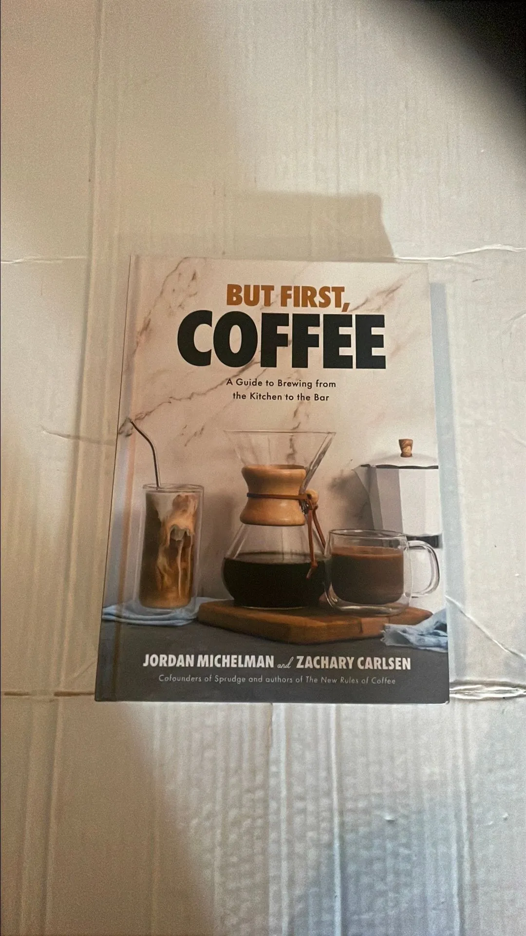 Product image for But first coffee, a guy to brewing from the kitchen to the bar book
