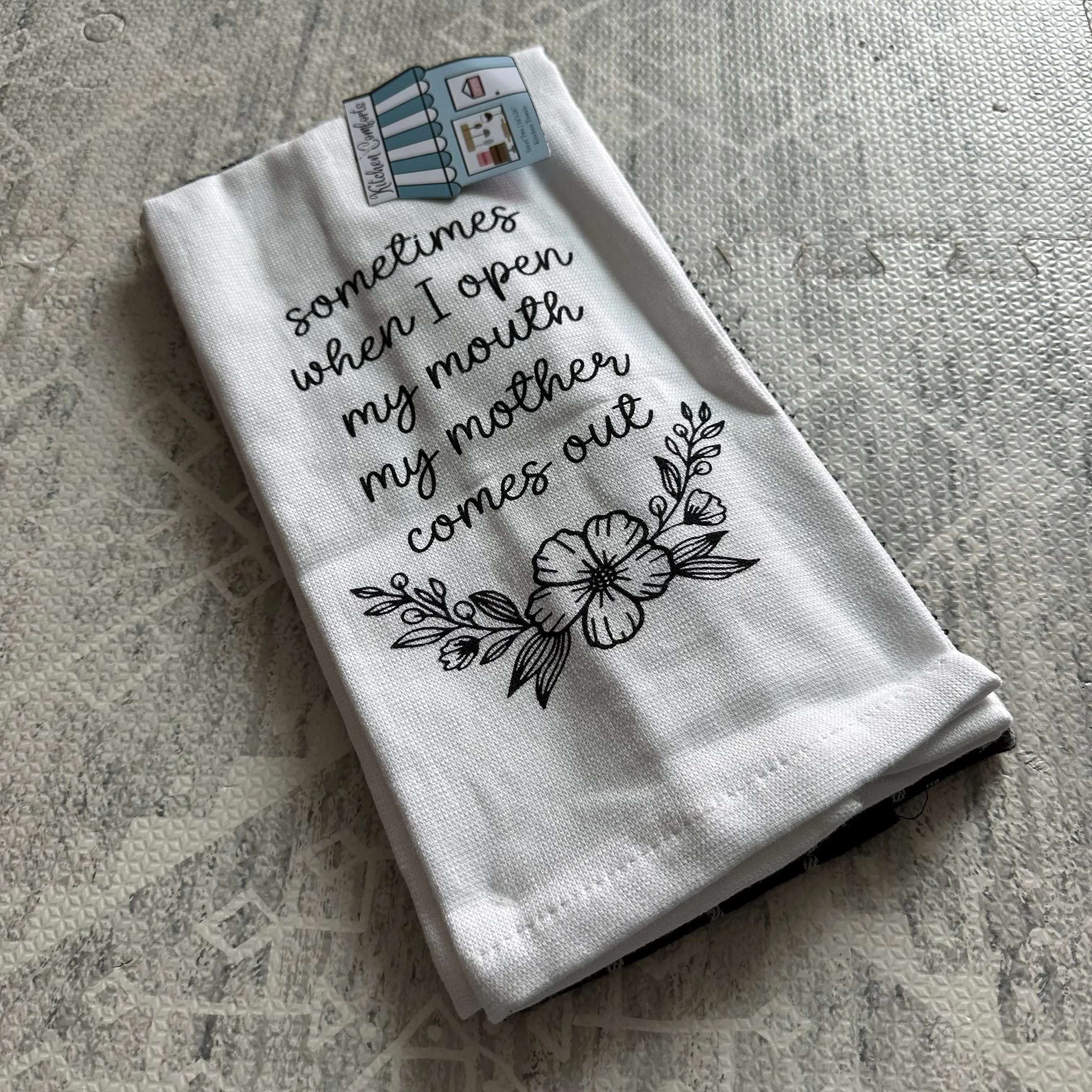 Product image for Kitchen Dish Towels 2 Set “Sometimes When I Open My Mouth My Mother Comes Out”