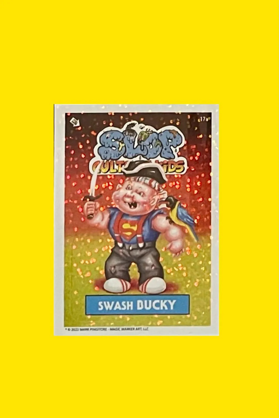 Product image for Swash Bucky 17a Slop Culture Kids (XRARE/VHTF) (CHASE/FOIL)