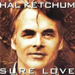 Product image for Hal Ketchum ‎– Sure Love [CD]