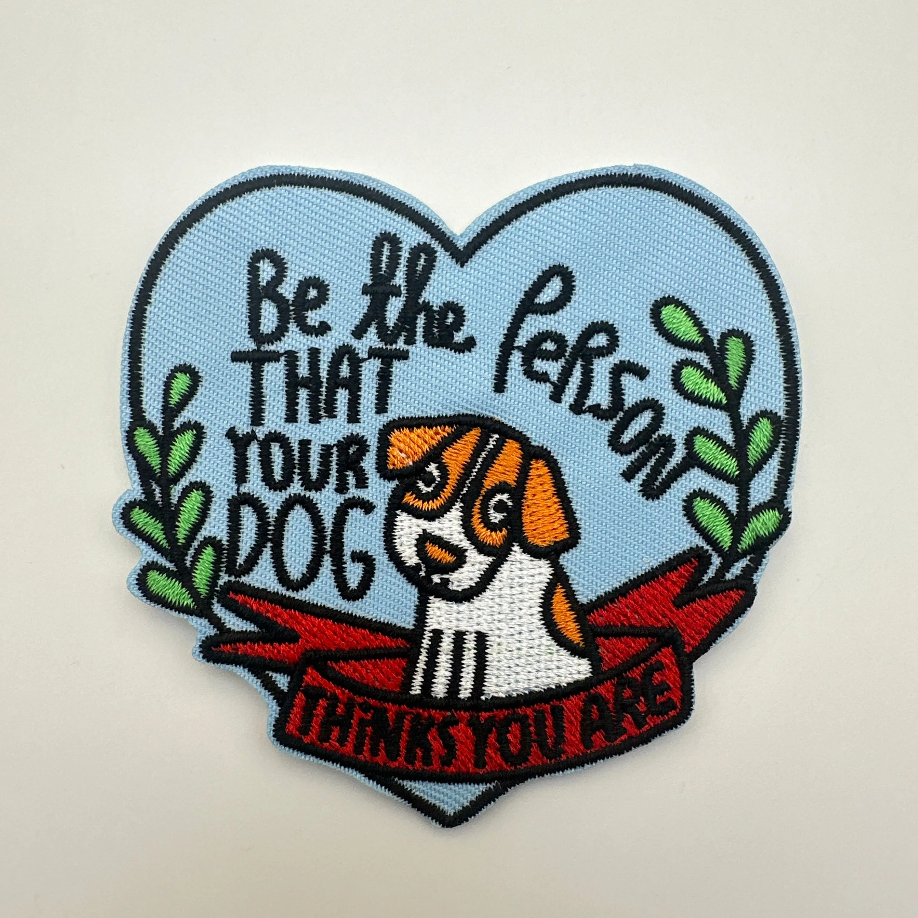 Product image for 14. Be the Person That Your Dog Things You Are Patch