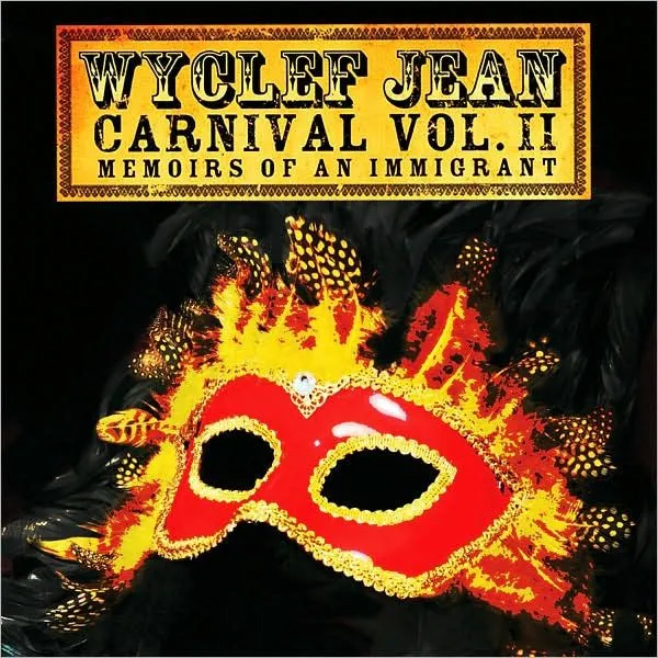 Product image for Wyclef Jean – Carnival Vol. II... Memoirs Of An Immigrant CD