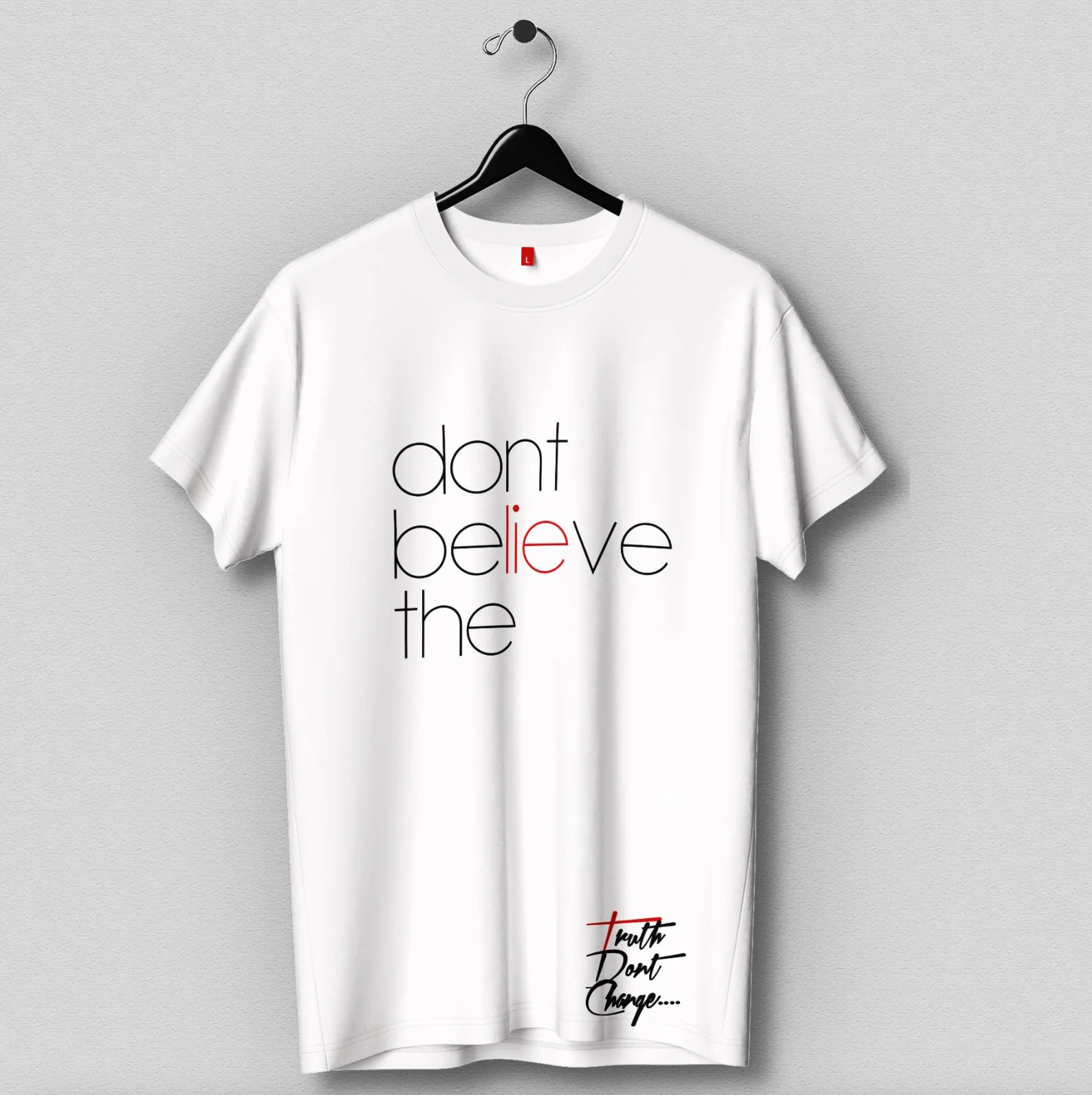 Product image for Don’t BeLIEve The Lie  T-shirt