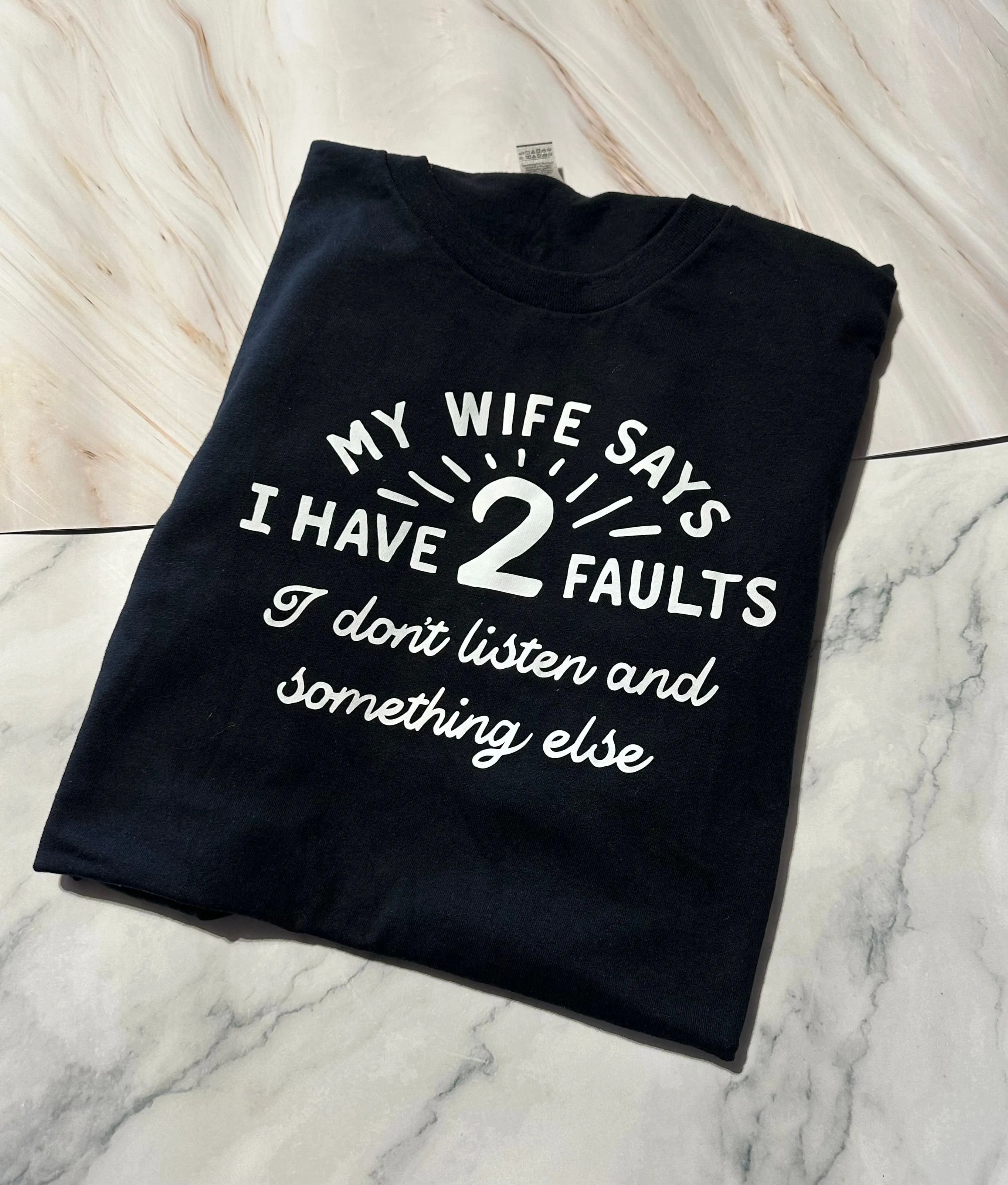 Product image for My Wife Says I Have 2 Faults Crewneck T-Shirt XL