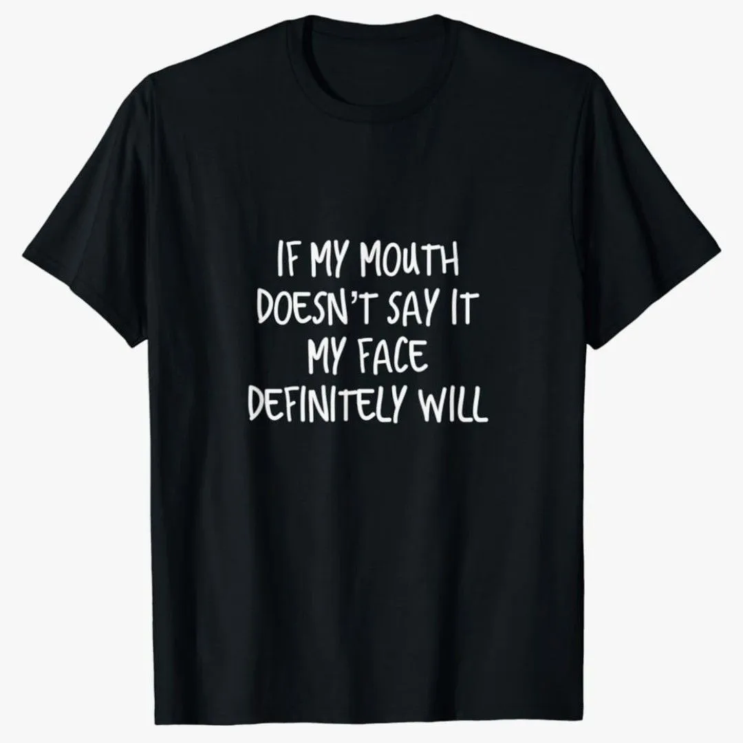 Product image for #64 If my mouth doesn't say it attitude with saying Premium T-Shirt