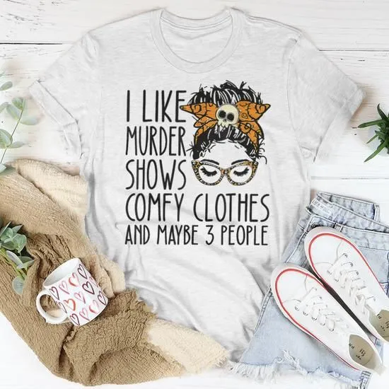 Product image for I like Murder Shows and maybe 3 people (Tan Tshirt)