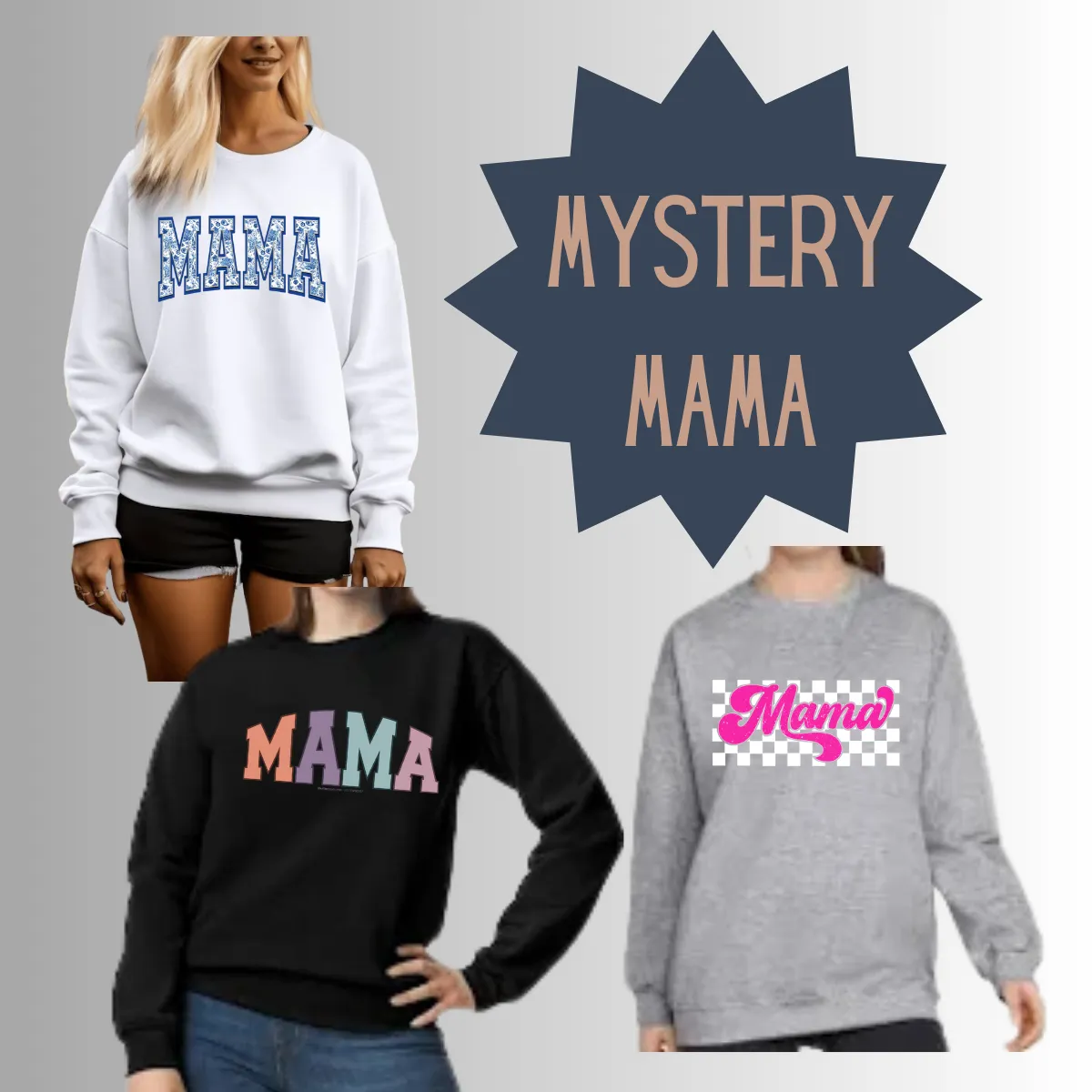 Product image for MYSTERY MAMA (Sweat Shirt Order)