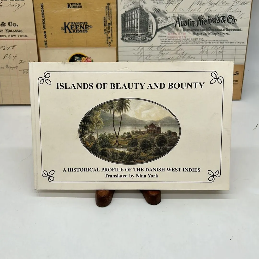 Product image for Islands of beauty and bounty, a historical profile of the Danish west Indies
