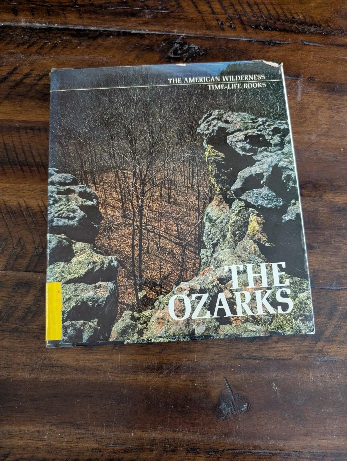 The Ozarks by Richard Rhodes (1974) Time-Life Books