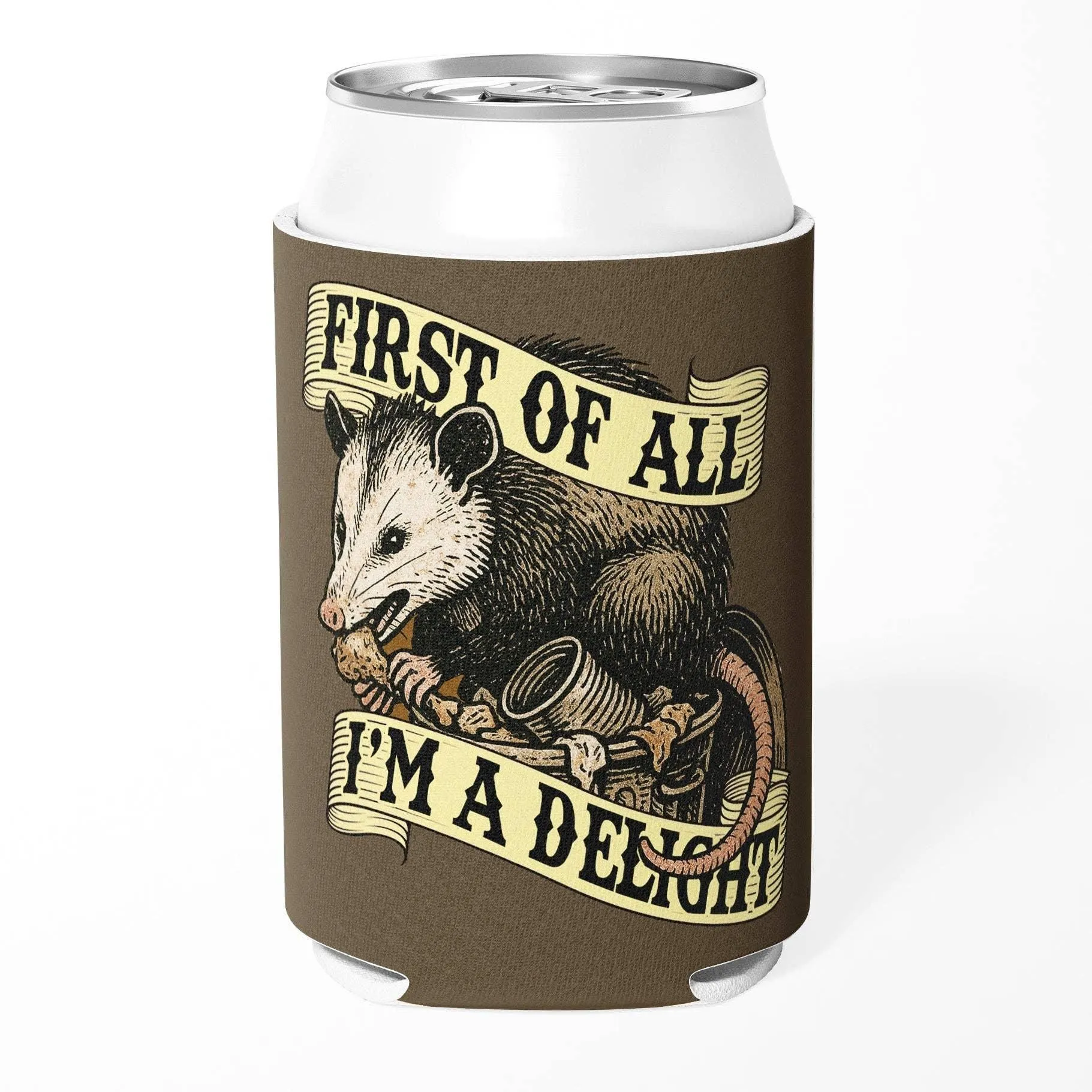 4001. First of All I'm a Delight Can Cooler