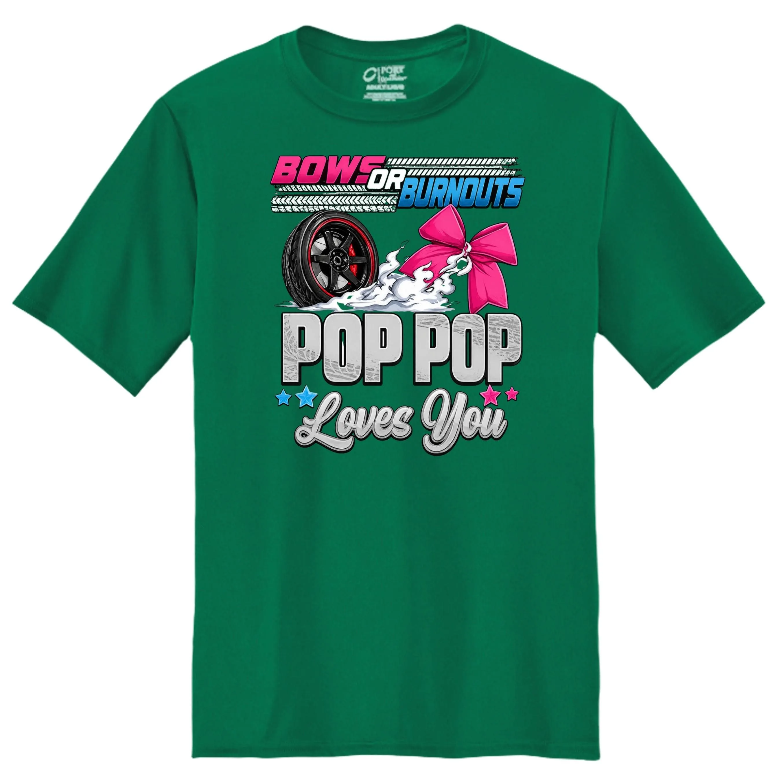 Bows Or Burnouts PopPop Loves You Graphic Tee Shirt