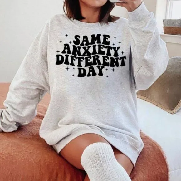 Product image for Same Anxiety Different Day NEW gray crewneck sweatshirt