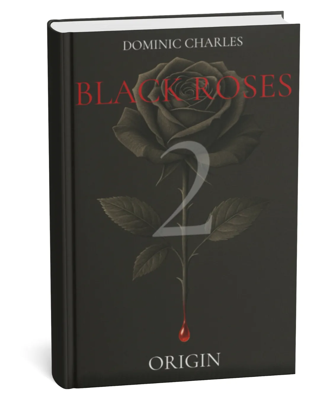 Origin by Dominic Charles Black Roses Series Book 2