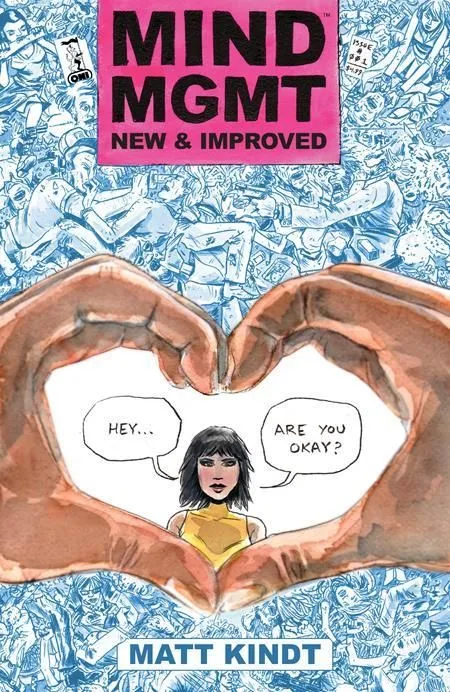 MIND MGMT NEW & IMPROVED #1 (Limit 1 Per Cover) (rel:06/24)~