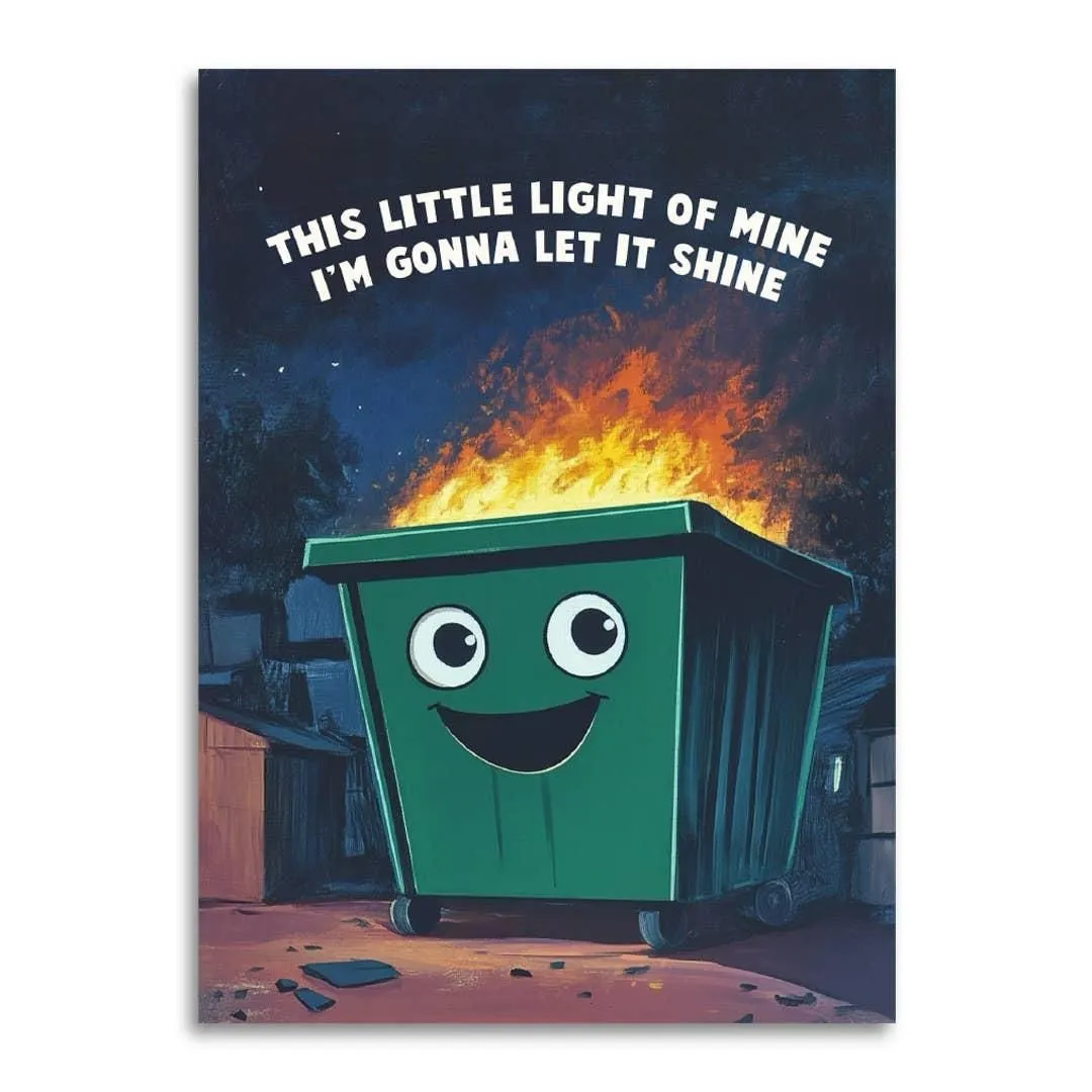 This Little Light of Mine - Funny Dumpster Greeting Card
