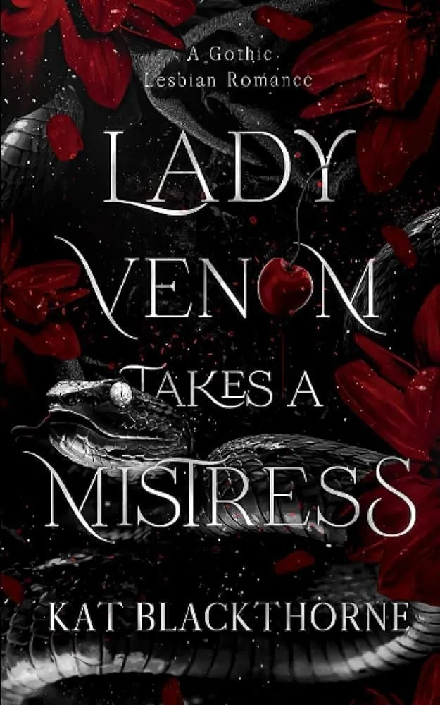 Lady Venom Takes A Mistress: A Gothic Lesbian Romance