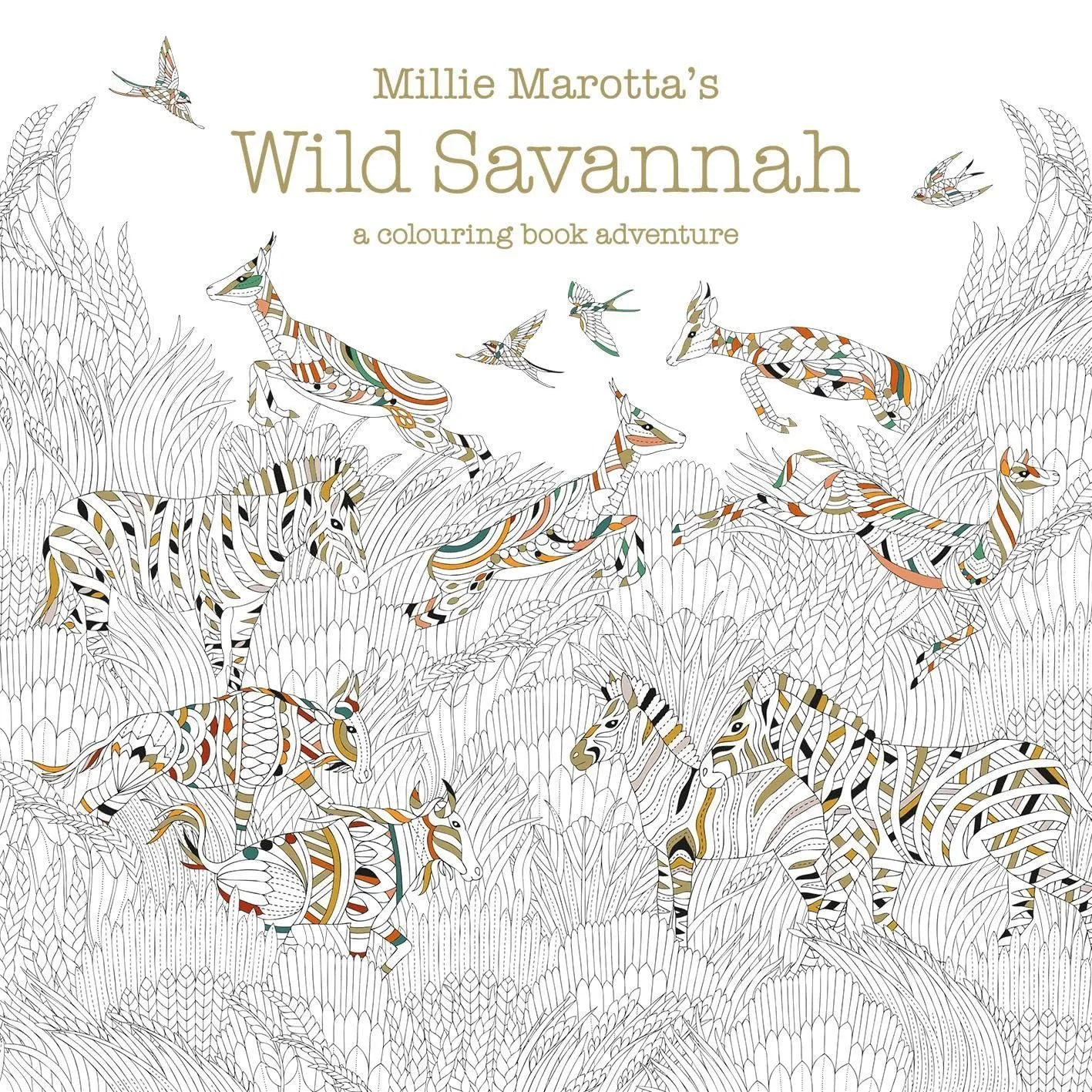Millie Marotta Wild Savannah Coloring Book