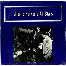Charlie Parker - Charlie Parker's All Stars (LP, Unofficial, Very Good Plus (VG+))
