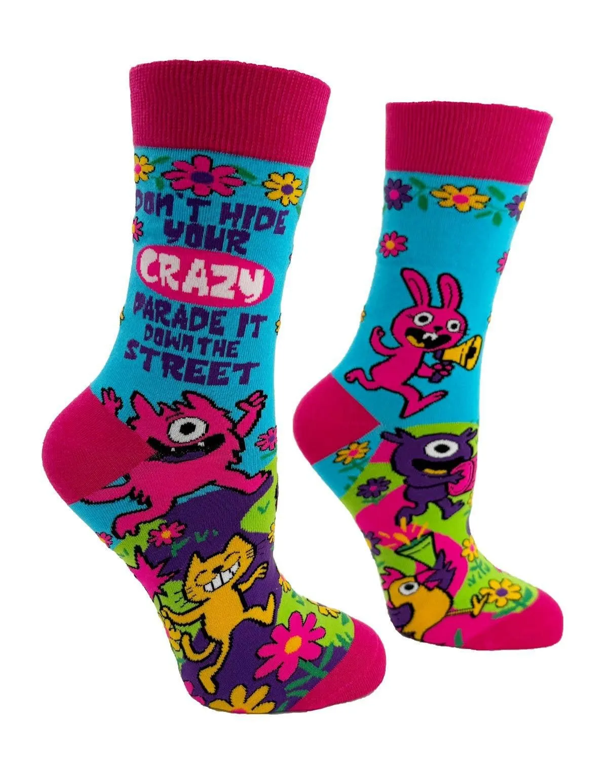 Don't Hide Your Crazy, Parade it Down... Women's Crew Socks