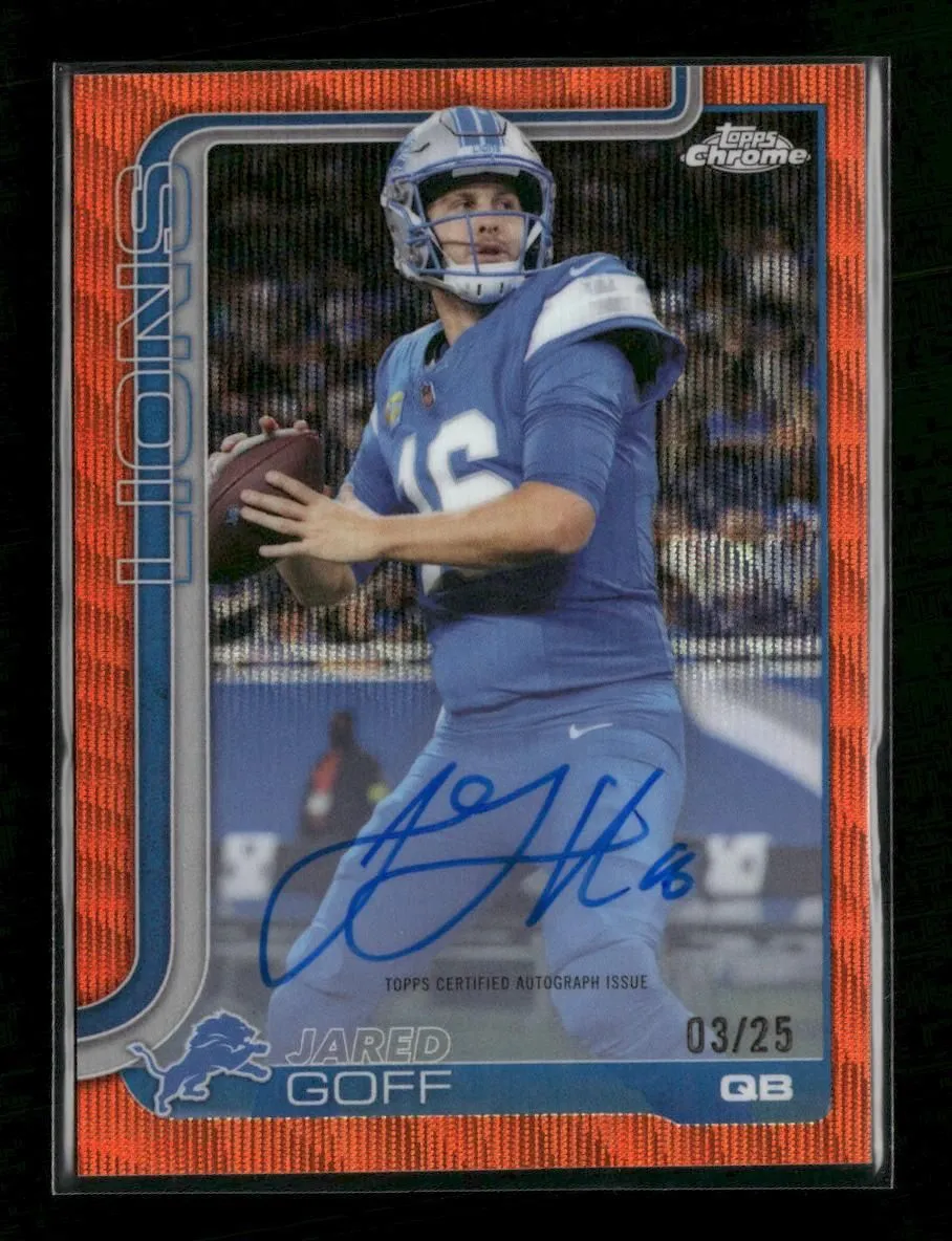 2025 Topps Chrome Autographs Orange Wave Refractor Jared Goff #/25