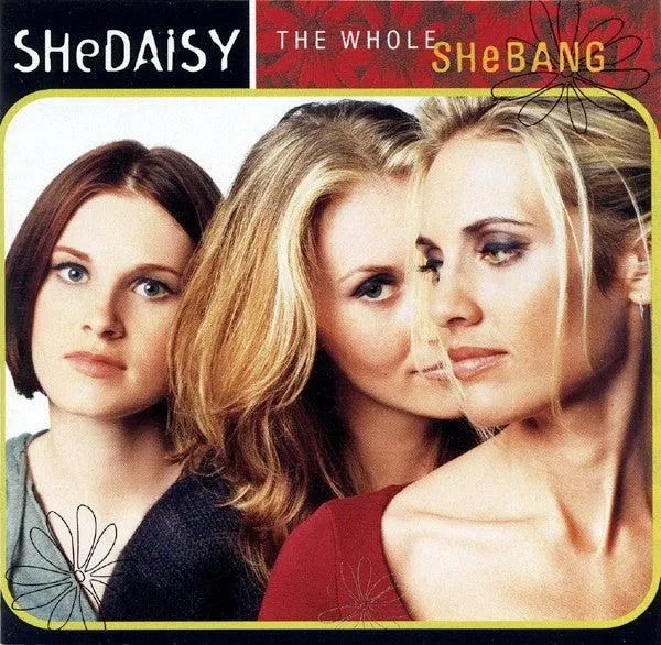 SHeDAISY - The Whole SHeBANG (CD)