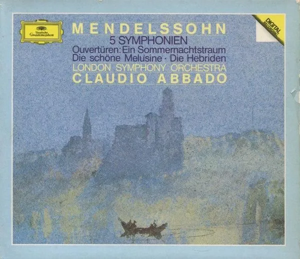 Felix Mendelssohn-Bartholdy • London Symphony Orchestra • Claudio Abbado - 5 Symphonien • Ouvertüren: Ein Sommernachtstraum • Die Schöne Melusine • Die Hebriden (4xCD)