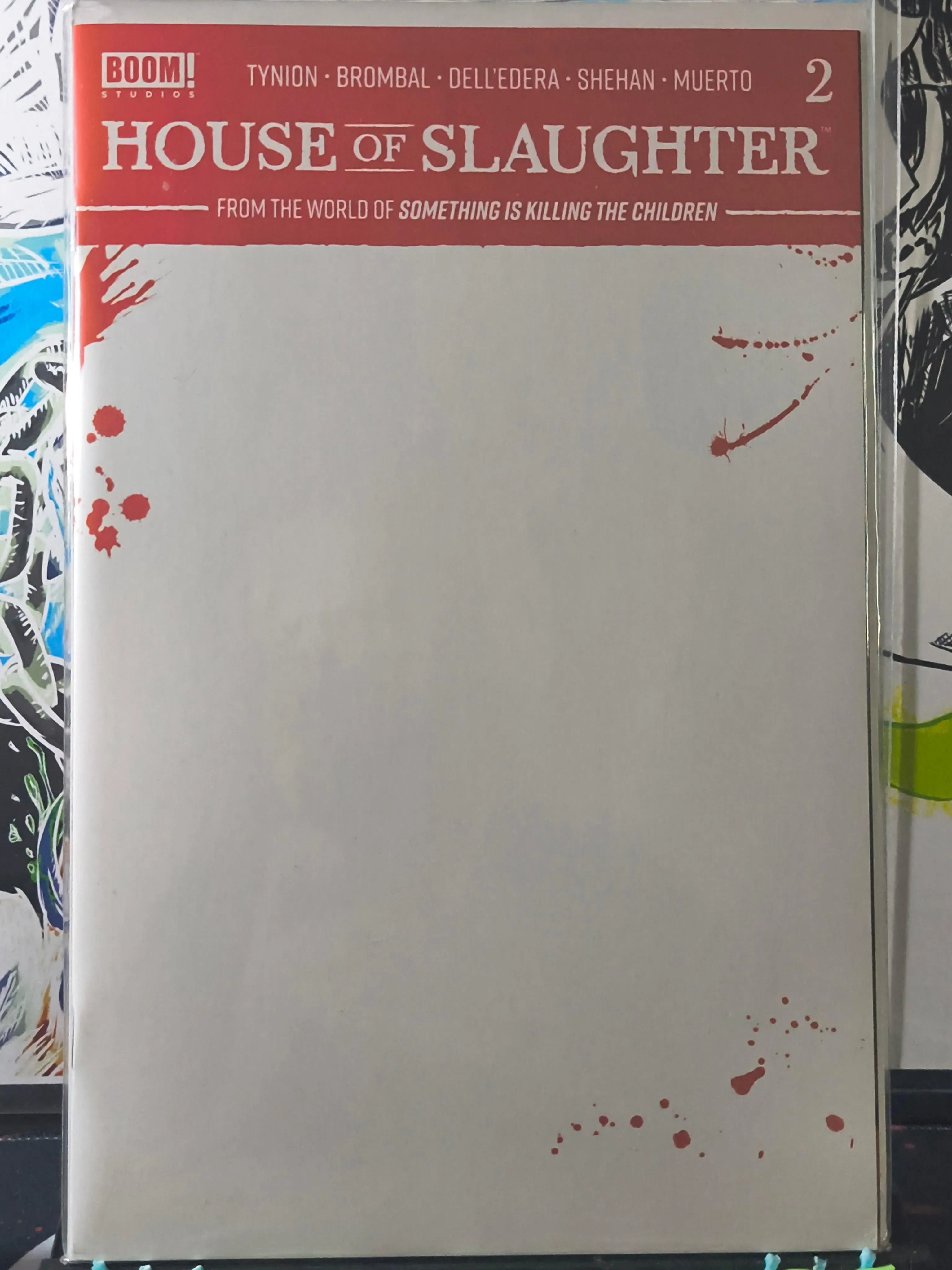 HOUSE OF SLAUGHTER #2C BLOODY BLANK VARIANT