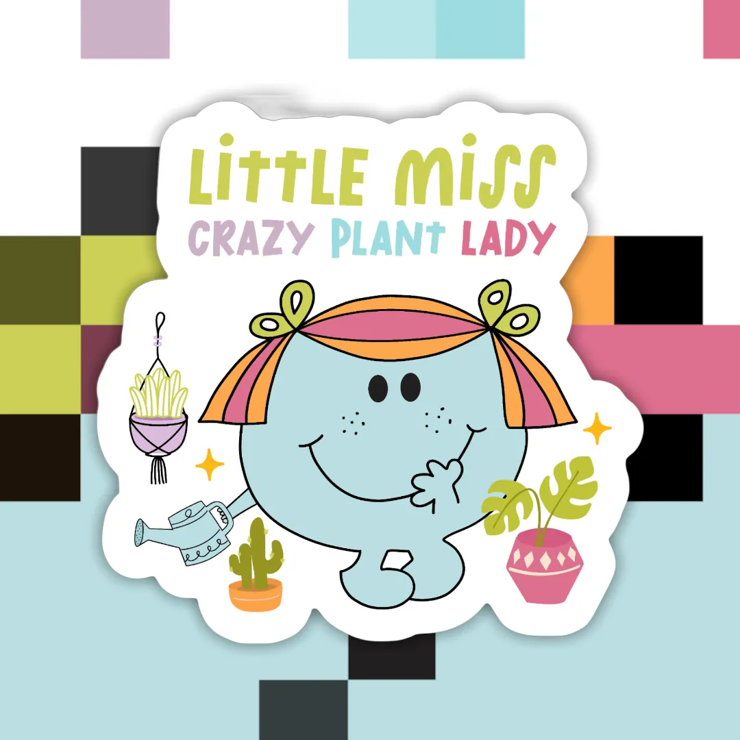 Little Miss Crazy Plant Lady Sticker