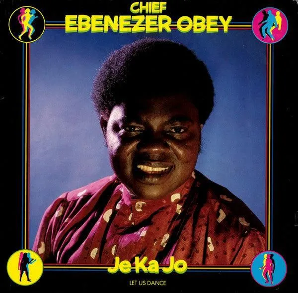 Ebenezer Obey - Je Ka Jo (Let Us Dance) (LP, Album)