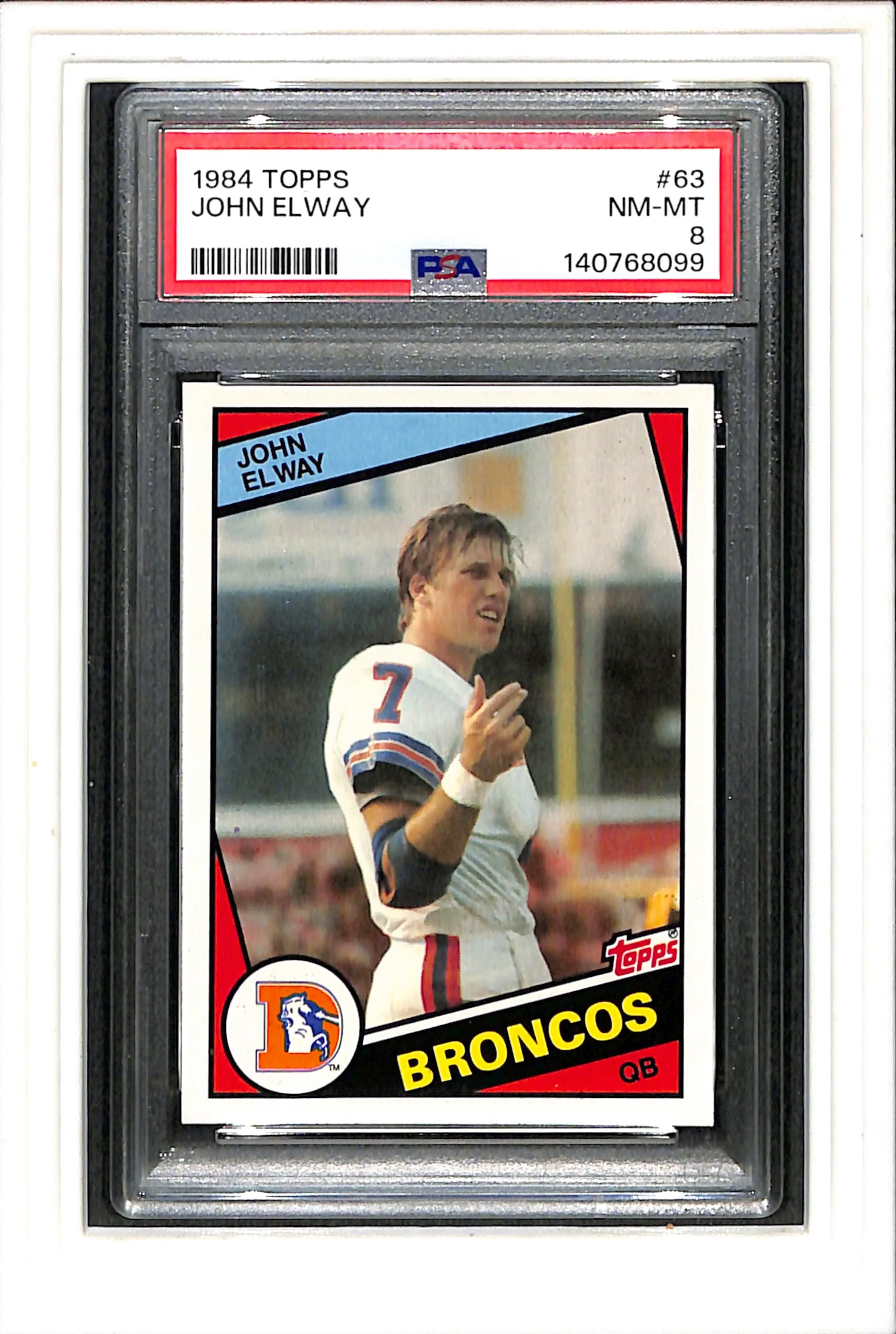 1984 Topps #63 John Elway Fresh Grade PSA 8 SN 140768099
