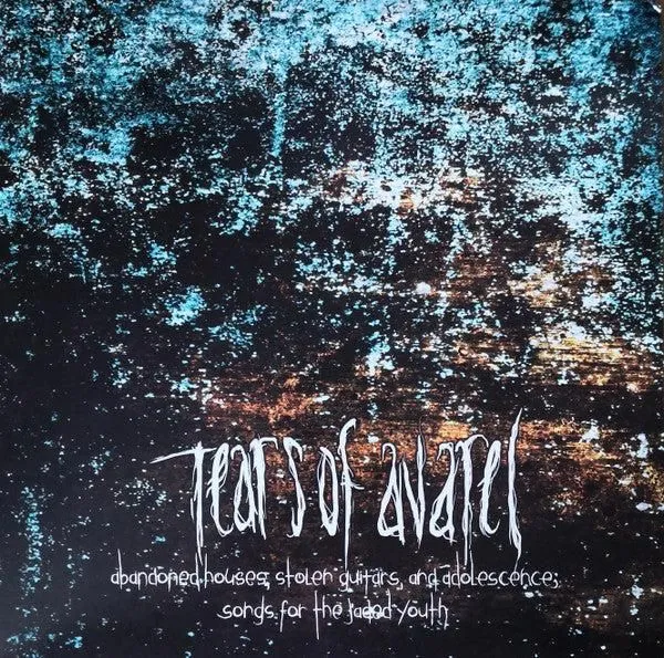 Tears Of Avarel - Abandoned Houses, Stolen Guitars, And Adolescence; Songs For The Jaded Youth (LP, Comp, Cle) (Mint (M))