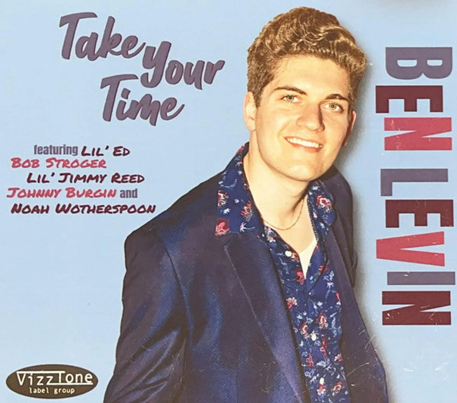 Product image for Ben Levin Featuring Lil' Ed*, Bob Stroger, Lil' Jimmy Reed, Johnny Burgin And Noah Wotherspoon - Take Your Time (CD, Album)