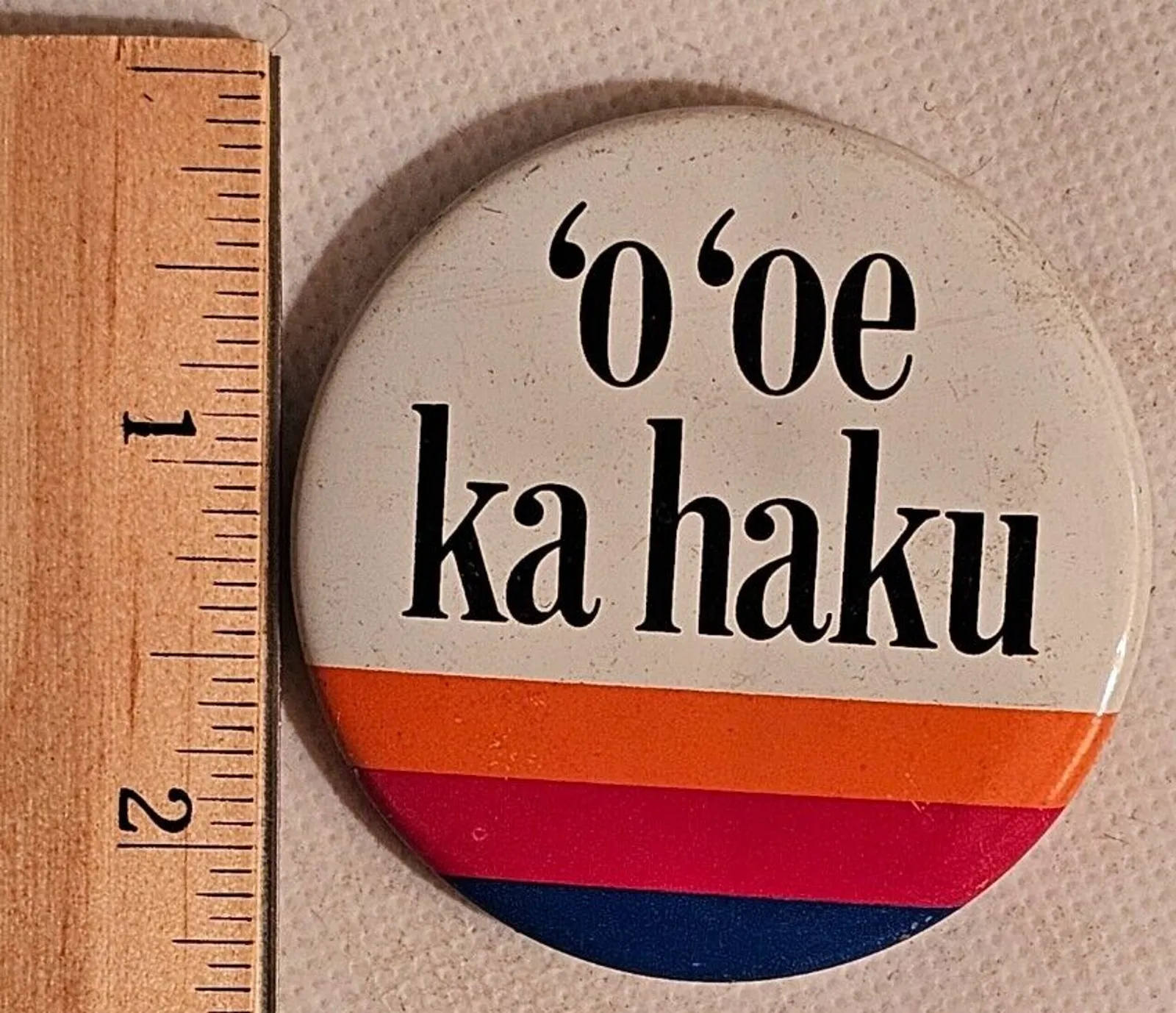 Product image for 'o'oe ka haku Pinback Button - pre-owned---good