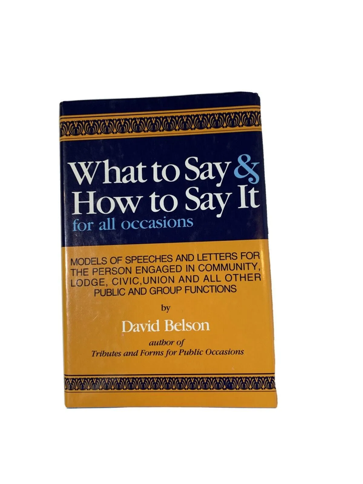 Product image for 1955 What to Say and How to Say It For All Occasions by David Belson HC - good