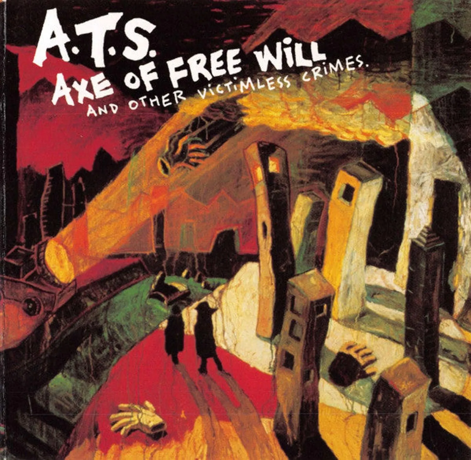 Product image for A.T.S.  - Axe Of Free Will And Other Victimless Crimes (CD, Album)