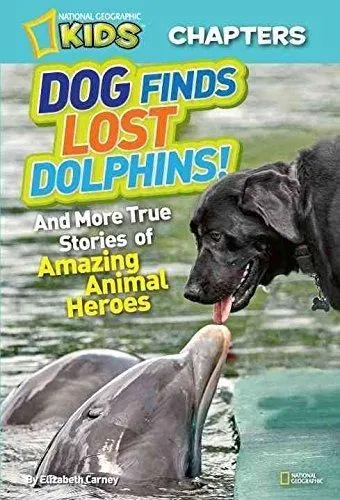 Product image for Dog Finds Lost Dolphins! and More True Stories of Amazing Animal Heroes (Other) 9780545490