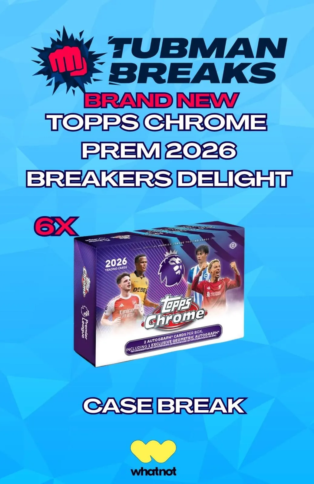 TOPPS CHROME PREM 2026 BREAKER DELIGHT CASE BREAK!