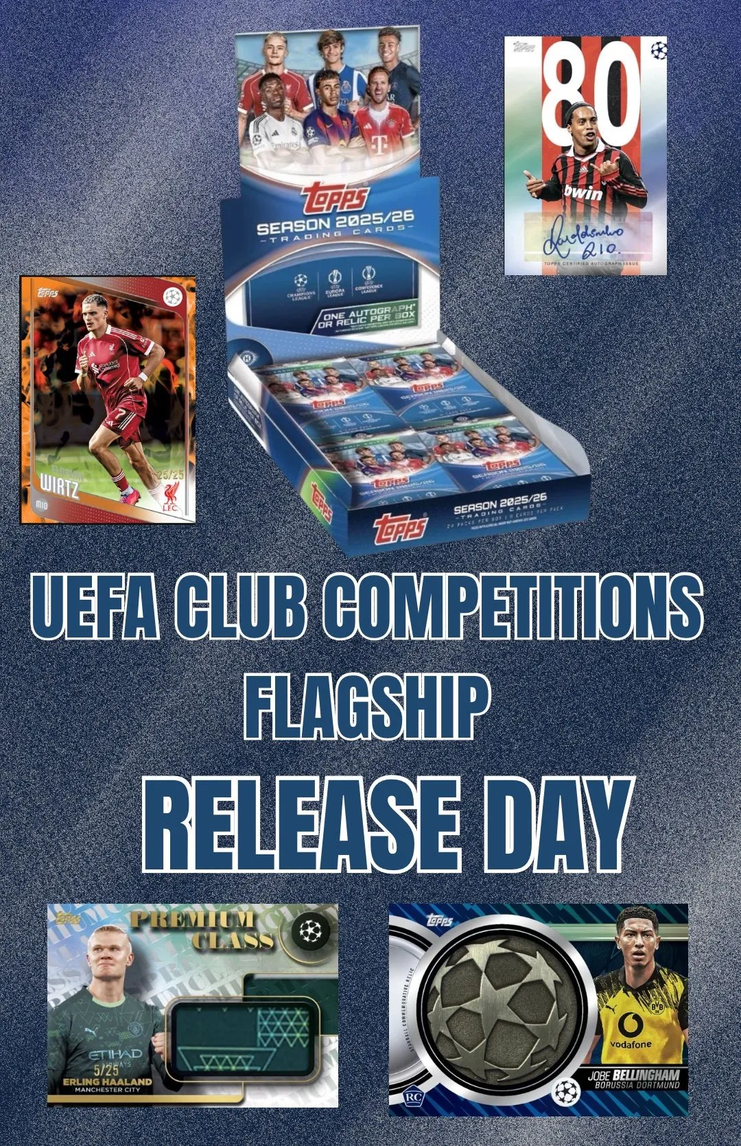 TOPPS UEFA CLUB COMPETITIONS 25/26 - FLAGSHIP RELEASE DAY