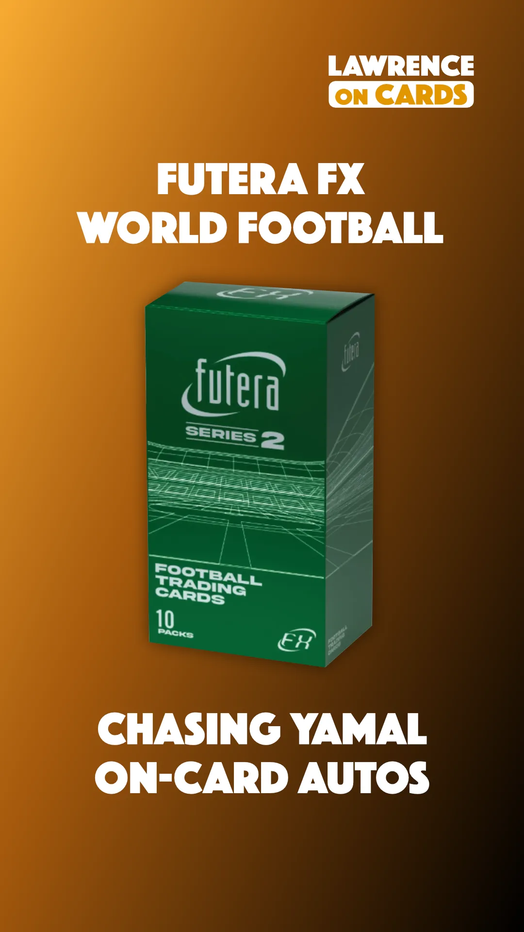 Futera World Football FX Series 2 - Chasing Yamal On-Card Autos!!