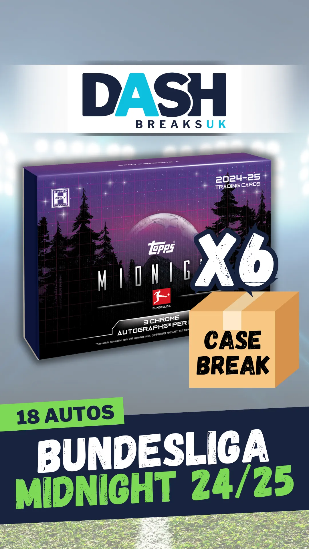 Bundesliga Midnight 24/25 | CASE BREAK! 18 AUTOS!