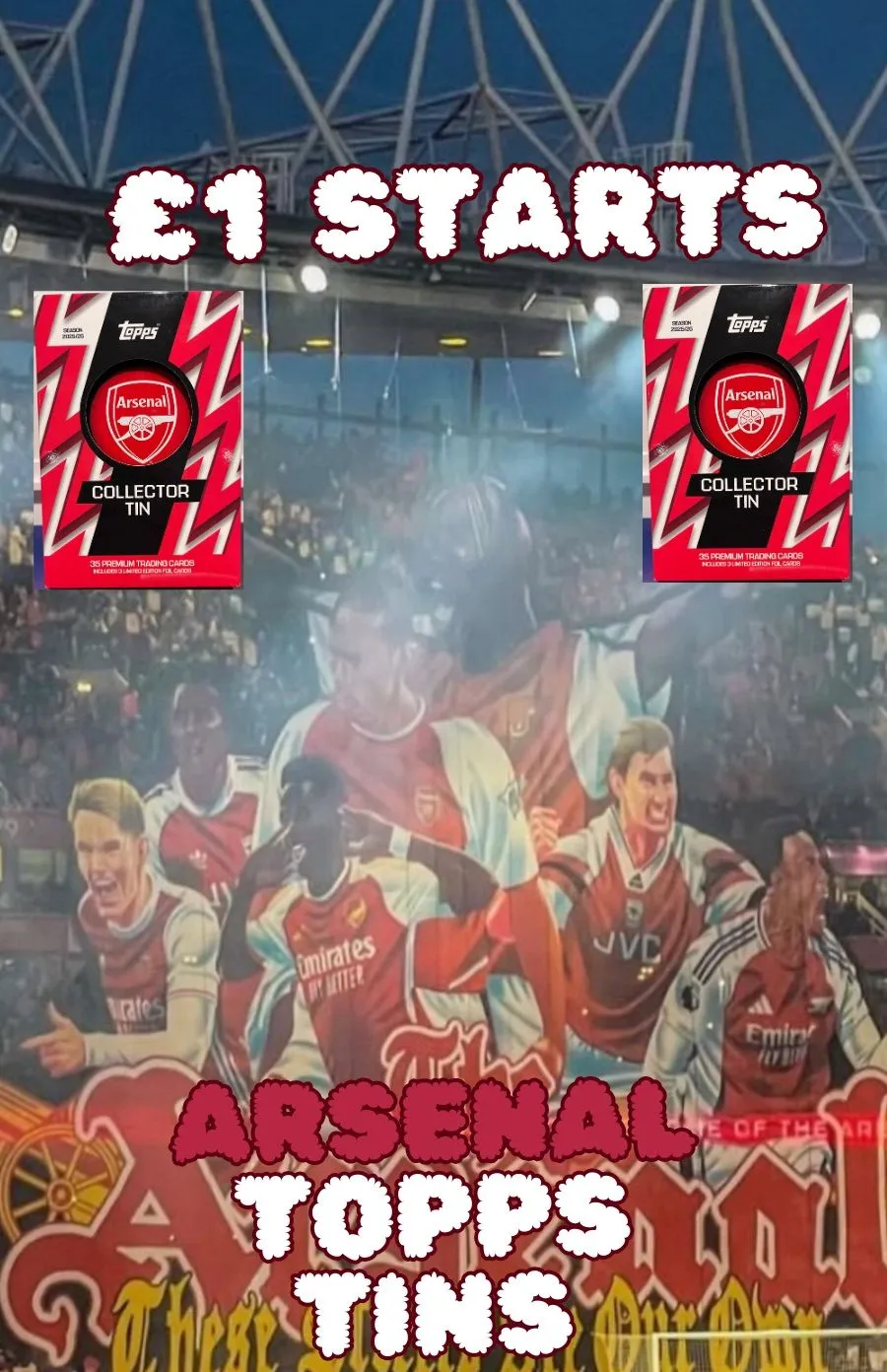 ARSENAL TOPPS TINS £1 STARTS