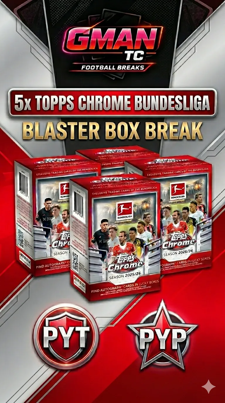 5 x Chrome Bundesliga Blaster Break - PYP/PYT - Pre Bids In Store
