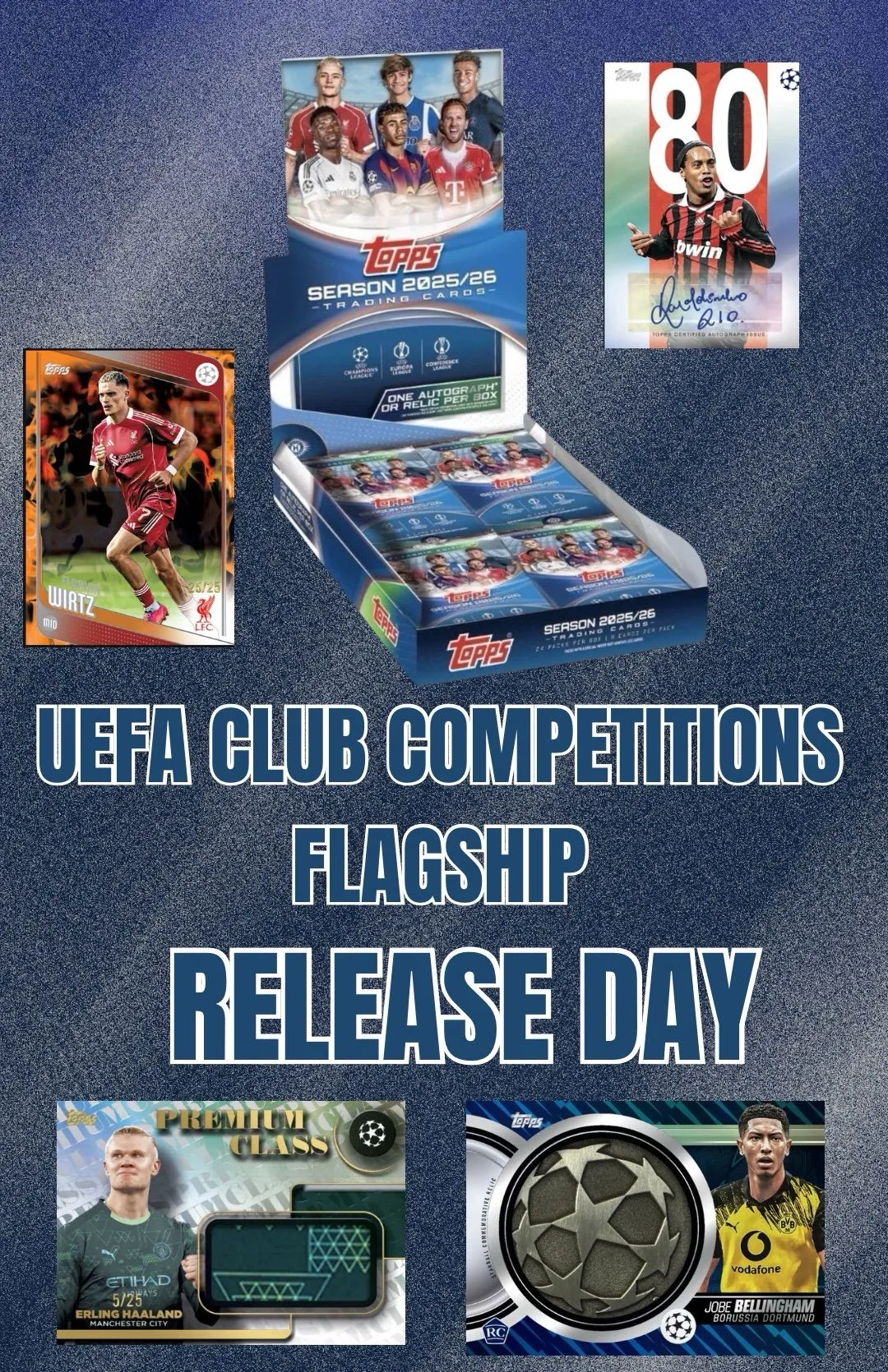 Topps UEFA CLUB COMPETITIONS 25/26 Flagship Breaks