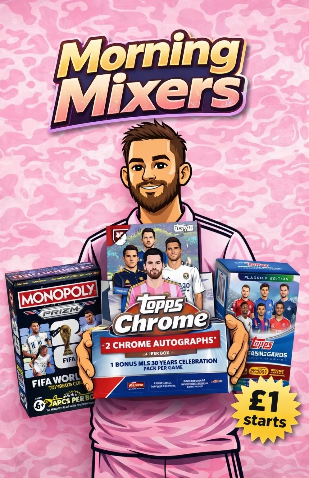 Morning Mixers £1 Starts World Cup & UCC Blasters, MLS HOBBYS!